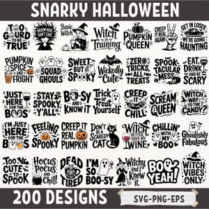 May include: A collection of 200 Snarky Halloween designs in SVG, PNG, and EPS formats. The designs feature various spooky phrases and graphics, including pumpkins, witches, ghosts, and bats, in a black and white color scheme.