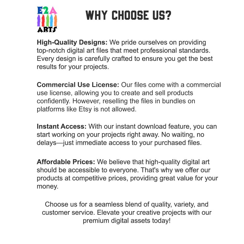 May include: Text graphic with the words "WHY CHOOSE US?" and a list of reasons to choose E2A Arts, including high-quality designs, commercial use license, instant access, and affordable prices.