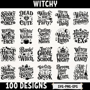 May include: A selection of 100 witch-themed designs in black and white. The designs feature phrases such as "Spooky Vibes Only," "Dead Cute," and "Witch Way to the Party?" The image also includes the text "Witchy" and "100 Designs."