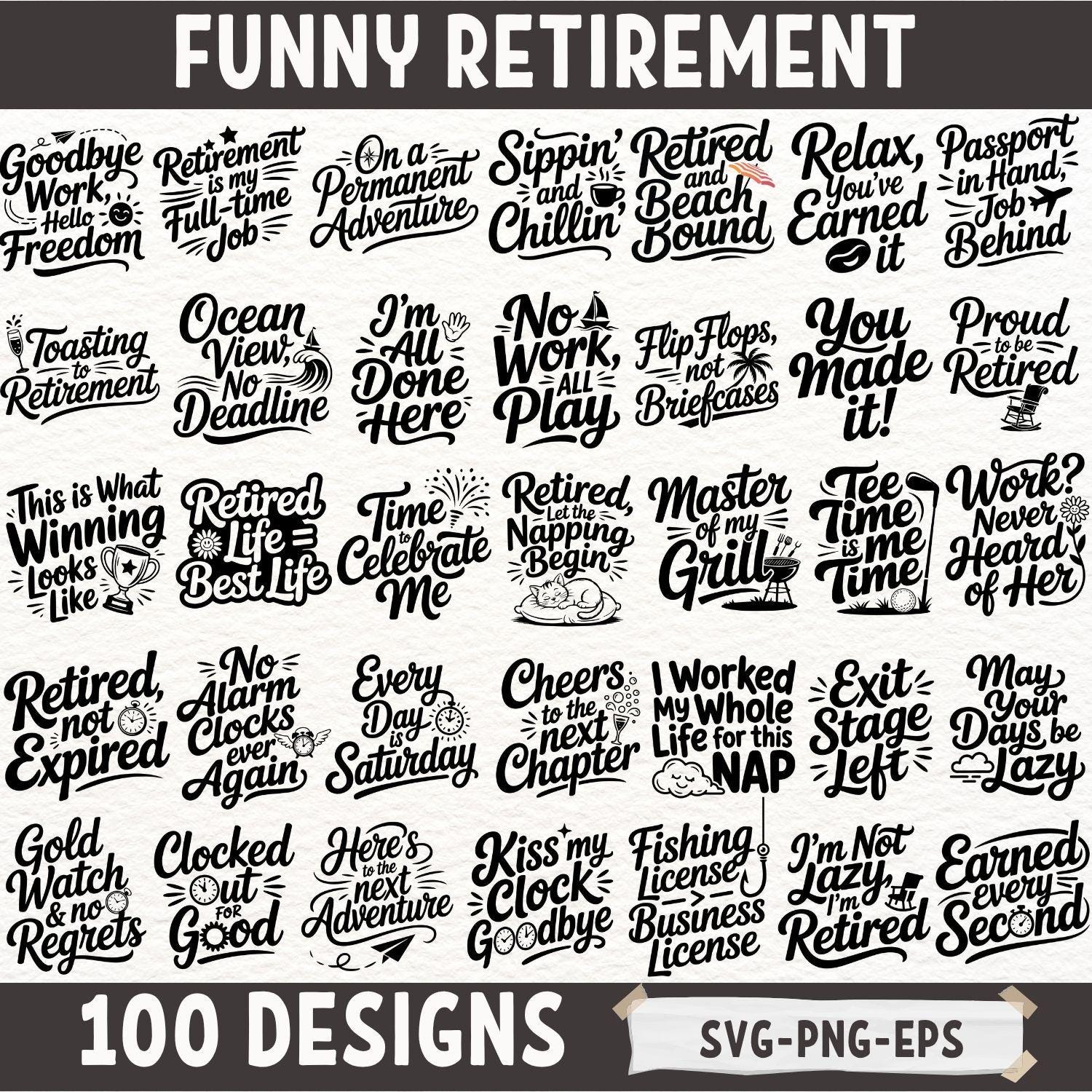 Funny Retirement SVG Bundle for Cricut and Silhouette | 100 Hilarious  Quotes for Retired Life | Digital Designs for DIY Gifts \u0026 Shirts, image size:1500x1500