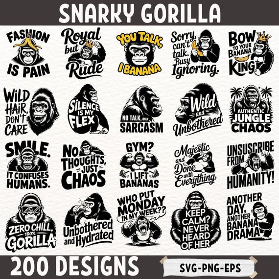 Funny Gorilla SVG Bundle | 200 Snarky Monkey Quotes PNG EPS