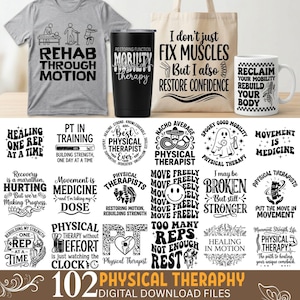 May include: A collection of physical therapy themed designs featuring a gray t-shirt, a black tumbler, a beige tote bag, and a white mug, all printed with black text and graphics related to rehabilitation, mobility, and muscle recovery.