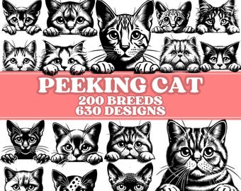 Peeking Cat SVG Bundle, 200 Cat Breeds, 630 Designs, Laser Cut Files, Engraving Vector, Cricut Clipart, PNG DXF Eps, Digital Download