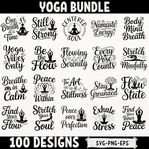 Yoga SVG Bundle 100 Designs | Inspirational Yoga Quotes SVG PNG Eps | Mindfulness Meditation Cut Files for Cricut and Silhouette