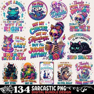 Puede incluir: Un paquete digital de 134 diseños PNG sarcásticos. La colección presenta ilustraciones coloridas de animales, esqueletos y frases humorísticas. Los diseños incluyen una rana, un gato, un mapache y una zarigüeya con texto como "Not Today" y "Overthinking is my cardio."