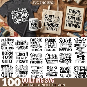May include: A selection of quilting-themed designs, including a grey t-shirt with "Quilting Queen," a tote bag, a framed print, and a mug. The designs feature sewing machines, fabric, and text like "Fabric is my therapy." A digital bundle of 100 quilting SVG designs.