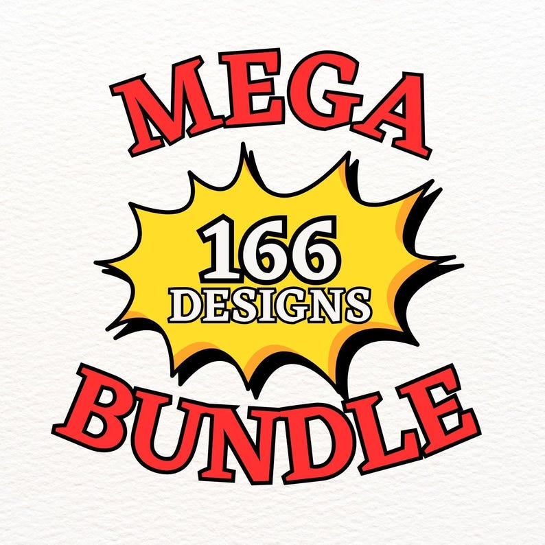 May include: A graphic design featuring the words "MEGA BUNDLE" in red, outlined in black, with a yellow burst in the center. The burst contains the number "166" and the word "DESIGNS" in white.