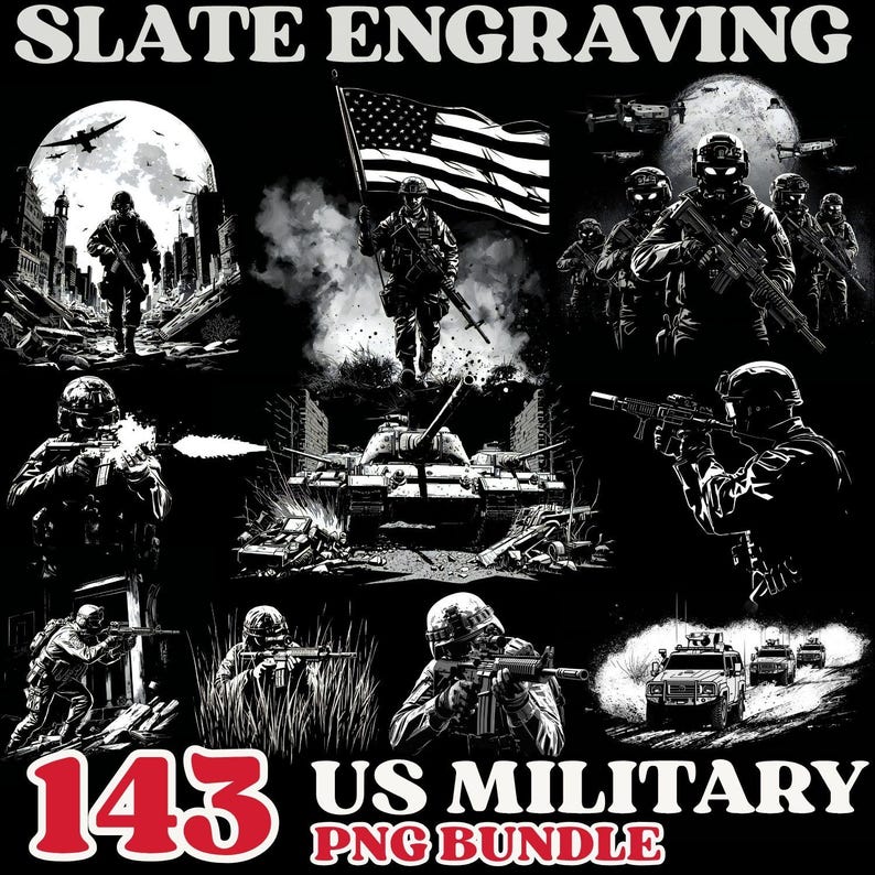 May include: Black and white digital art featuring military themes. The image includes soldiers, tanks, and the American flag. Text at the top reads "SLATE ENGRAVING" and at the bottom, "143 US MILITARY PNG BUNDLE".