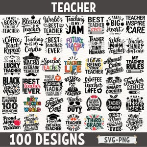 May include: A collection of 100 teacher-themed designs in black and white. The designs feature various sayings and illustrations related to teaching, such as "Teacher Life", "Best Teacher Ever", and "Coffee Teacher Life".