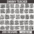 Snarky Teacher SVG,Funny Teacher Quotes SVG PNG Eps Classroom Chaos Coffee Grading Designs Teacher Shirt Cricut Silhouette Sublimation product logo