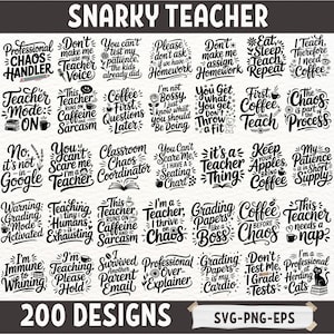 May include: A collection of 200 teacher-themed designs in black and white, featuring humorous quotes and phrases. The designs include text like "Teacher Mode On," "Coffee First," and "Chaos Coordinator," perfect for classroom decor or teacher gifts.