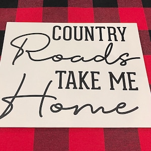 Country Roads Take Me Home, Sign