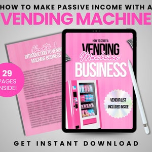 May include: A pink and white digital tablet displaying a pink and white ebook cover with the title "How to Start a Vending Machine Business". The ebook cover features a pink vending machine with various snacks and drinks. The text "29 Pages Inside!" is visible on the left side of the image.