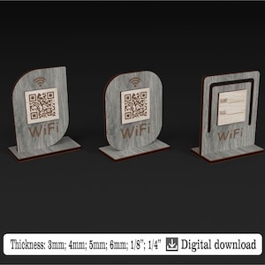 May include: Three wooden WiFi signs with a gray wood grain finish. Each sign has a QR code and the word "WiFi". One sign has space for a name and password. The signs are 3mm, 4mm, 5mm, 6mm, 1/8", and 1/4" thick.
