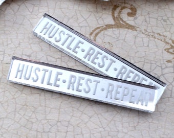 HUSTLE REST REPEAT 2 Silver Mirror Cabochons Laser Cut Acrylic Cab