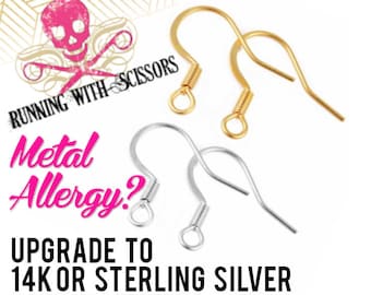 EARRING HOOK UPGRADE - 14k Gold Plated or 925 Sterling Silver