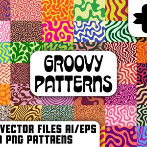 May include: A selection of 50 vector files and 300 PNG patterns with a groovy, psychedelic design. The patterns feature a variety of colours and abstract shapes, with the words "GROOVY PATTERNS" in a bold font.