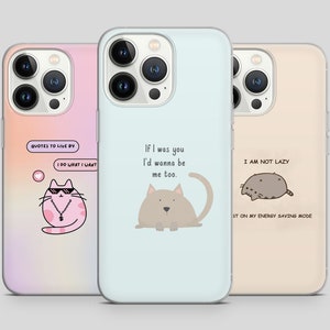 Funny Cat Phone Case Cute Quotes Phone Cover fit for iPhone 15 Pro Max, 14 Plus, 13, 12, 11, XR, Samsung S24, S23, A54, A53, Pixel 8 Pro