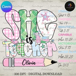 She is Teacher Png, Teach Love Inspire Png, Christian Teacher Png, Bible Verses Png, Teacher Floral Mothers Day Gift,  Teacher Name Custom