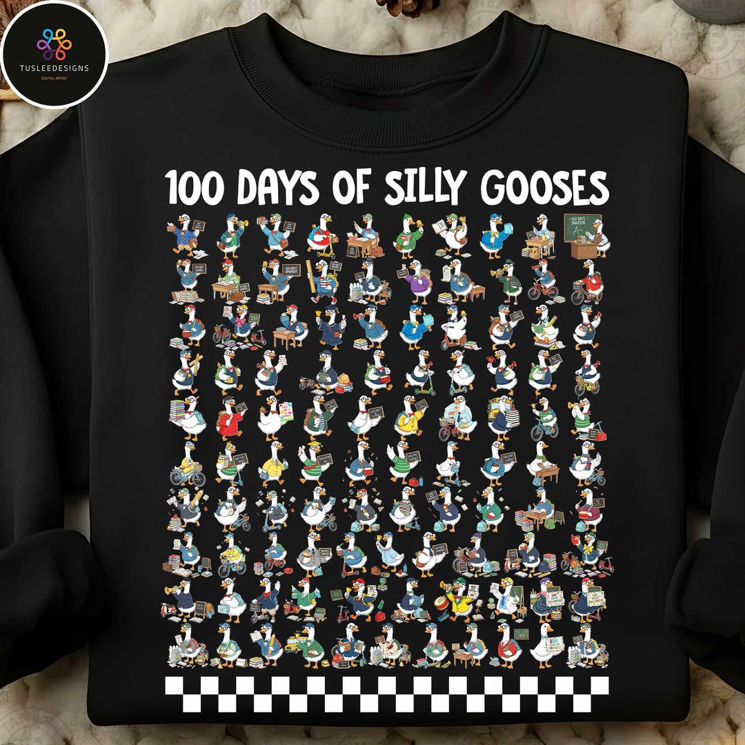 100 Days of Silly Gooses Png, Gift for Teacher, Funny 100th Day of ...