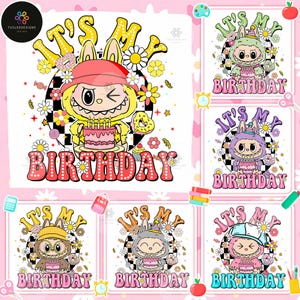 It's My Birthday PNG Bundle, Happy Birthday, In My Birthday Era, Doll Cartoon, Gift For Girls, Doll Birthday,  Digital File, Funny Cartoon