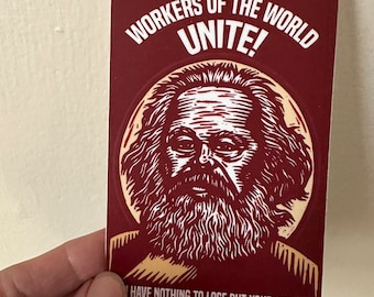 Karl Marx - Workers of the World Unite - Waterproof, Durable, Vinyl Sticker