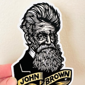John Brown - American History Vinyl Car Sticker - Waterproof - Historical Art Teacher Gift