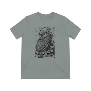 Charles Darwin Unisex Triblend Tee - Darwin T-shirt - Funny T-shirts - Science T-shirts - Gift for Teacher - Evolutionary Science T-shirt