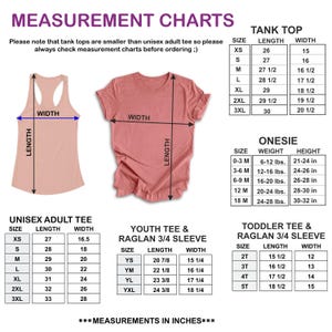 May include: Measurement charts for various clothing items, including tank tops, unisex adult tees, and onesies. Measurements are provided in inches. The image includes size, length, and width details. The text in the image says "MEASUREMENTS IN INCHES".