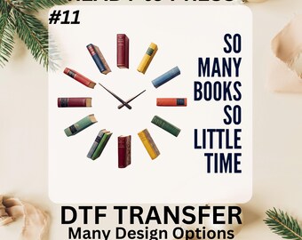 Book Lovers DTF Transfer, So Many Books So Little Time Ready to Press, Iron-on Heat Print