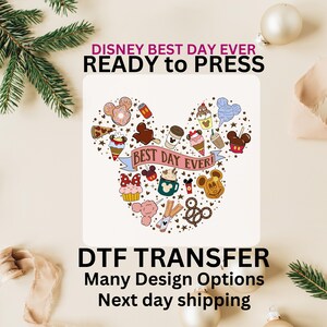 May include: A white square with a Mickey Mouse head design featuring various Disney-themed icons, including Mickey Mouse ears, a Mickey Mouse head, a cupcake, a coffee cup, a Mickey Mouse ice cream bar, a Mickey Mouse pretzel, and the text "Best Day Ever!" The square is surrounded by a white border and the text "Disney Best Day Ever Ready to Press DTF Transfer Many Design Options Next Day Shipping".