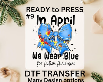 Autism Awareness DTF Transfer Bundle, In April We Wear Blue  Coquette Bow  Ready to Press Prints