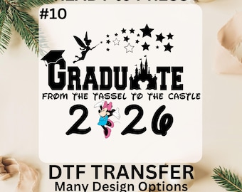Minnie Graduate 2026 DTF Print, Disney From The Tassel To The Castle Ready to Press Transfers, Graduation Party Iron On