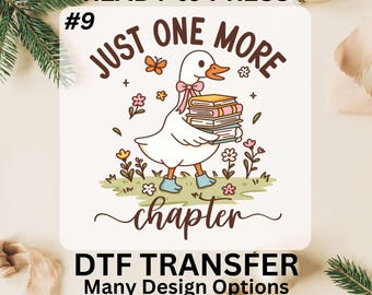 Just One More Chapter Goose DTF Transfer Ready to Press, Book Lover Duck Iron-on Heat Print