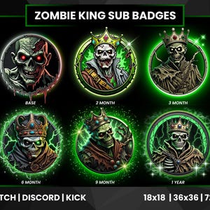 May include: A set of six circular digital badges featuring zombie kings with crowns, in a green and black color scheme. The badges are labeled "BASE", "2 MONTH", "3 MONTH", "6 MONTH", "9 MONTH", and "1 YEAR". Text at the bottom reads "TWITCH | DISCORD | KICK".