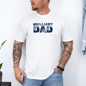 Brilliant Dad T-Shirt | Thoughtful Gift for Dad | Minimalist Dad Shirt | Father&#39;s Day Gift | Present for Dad | Birthday gift for Dad