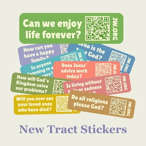 May include: A selection of multi-coloured rectangular stickers featuring questions and QR codes. The stickers display text including "Can we enjoy life forever?" and "How can you have a happy family?" The stickers are labelled "JW.ORG" and the text "New Tract Stickers" is at the bottom.