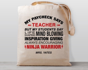 Personalized Teacher Gift, Tote Bag, Paycheck says teacher - Ninja Warrior