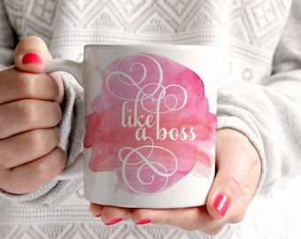 Coffee Mug - Like a boss- funny coffee mug