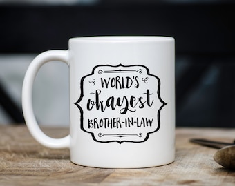 World's Okayest Brother-In-Law Mug - brother in law Coffee Mug - Gift for Brother