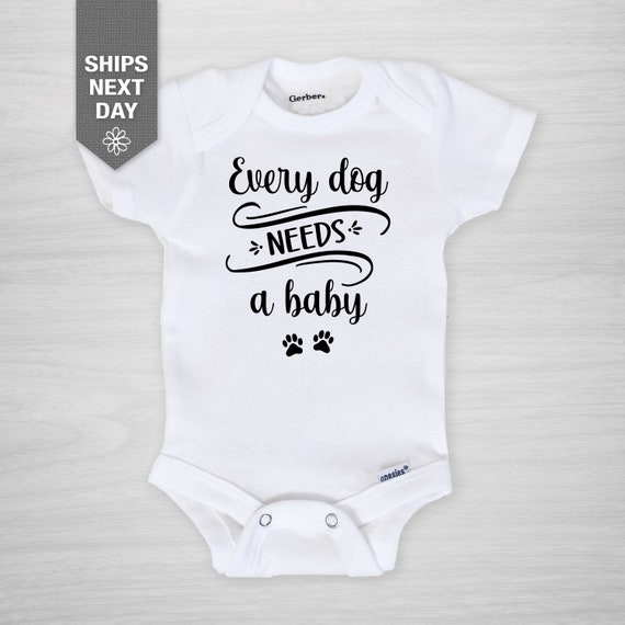 Every Dog Needs a Baby Onesie Siblings That Are Pets Sizes up to