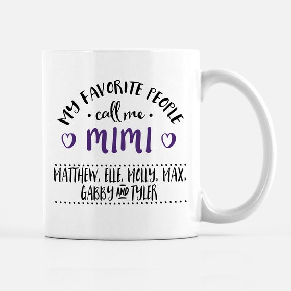 Mother's Day Mug, My Favorite People Call me, Personalized Grandma Coffee Mug, Mimi Gaga Nana Granny, Personalize with Grandchildren's Names Il_570xn