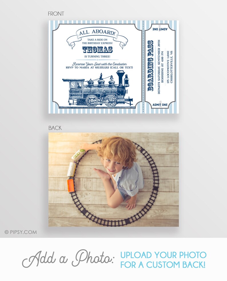 May include: A blue and white train ticket invitation for a birthday party. The front of the ticket has a vintage illustration of a steam train engine. The text on the ticket reads "All Aboard! Take a ride on the birthday express! Thomas is turning three! Reserve your seat with the conductor. RSVP to Maria at 615.555.1212 (call or text)". The back of the ticket has a photo of a young boy playing with a toy train track.