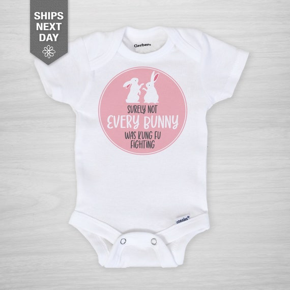 Easter Onesie surely Every Bunny Wasn t Kung Fu Fighting Baby Gerber Onesie Super Soft Eco safe Print. NOT Vinyl Etsy UK