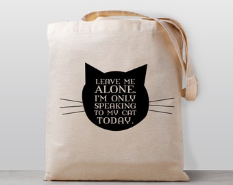 Cat Tote Bag - Funny Tote bag - gift - Funny Shopping Bag - Book Bag - Grocery Bag - Introvert - Crazy Cat Lady - Gift for cat lover