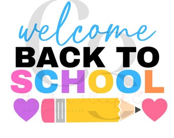 Welcome Back to School SVG | Teacher Pencil Design (Digital Download)