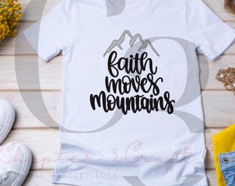 Faith Moves Mountains SVG • Christian Bible Verse (Cut File)