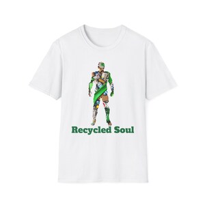Recycled Soul Unisex T Shirt