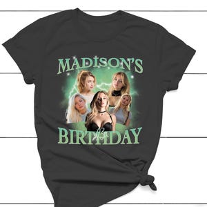 Custom Birthday Photo Shirt, Custom Name Shirt, Custom Face T-shirt, Bootleg Matching Shirt, Birthday Girl Shirt, Personalized Picture Shirt