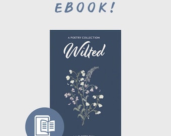 Wilted de Mae Setrova eBook / una colección de poesía